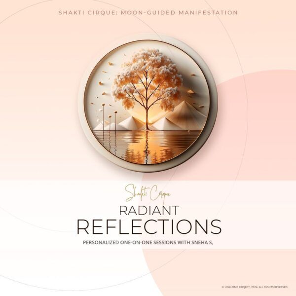 Radiant Reflections | A Transformative One-on-One Journey with Sneha S